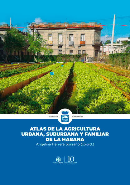 Atlas de la agricultura urbana, suburbana y familiar de La Habana. (Ebook)