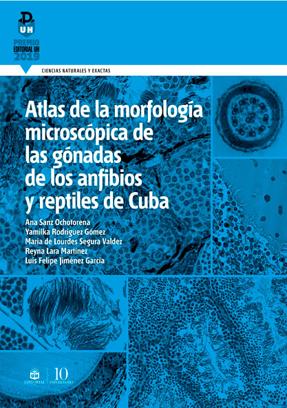 Atlas de la morfología microscópica de las gónadas de anfibios y reptiles de Cuba. (Ebook)