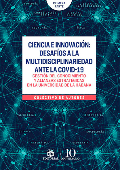 Ciencia e innovación: desafíos a la multidisciplinariedad ante la COVID-19. (Ebook)
