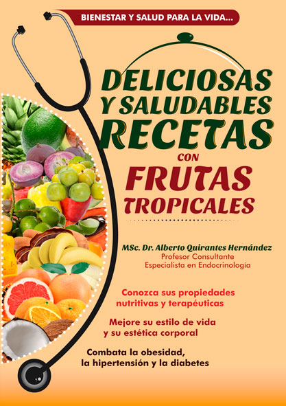Deliciosas y saludables recetas con frutas tropicales. (Ebook,Audiolibro,Aplicación y Multimedia)