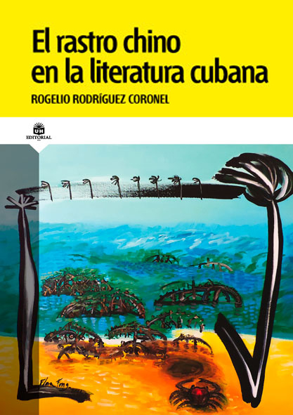 El rastro chino en la literatura cubana. (Ebook)