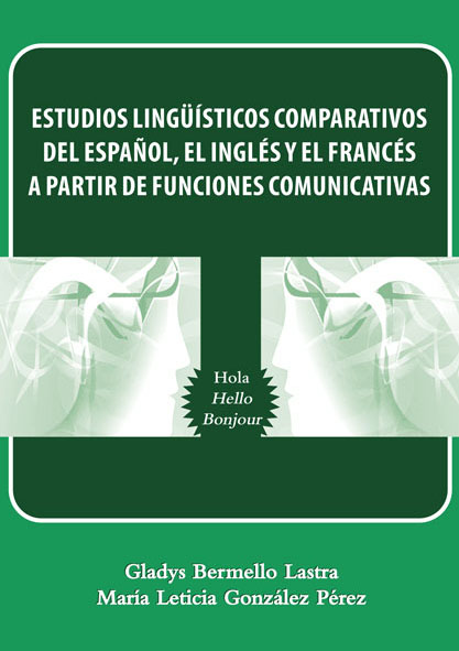 Estudios lingüísticos comparativos del español, el inglés y el francés a partir de funciones comunicativas. (Ebook y Libro)