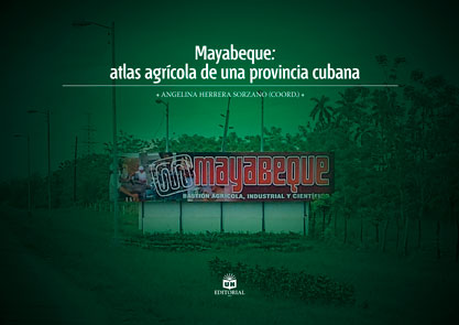 Mayabeque: atlas agrícola de una provincia cubana. (Ebook)