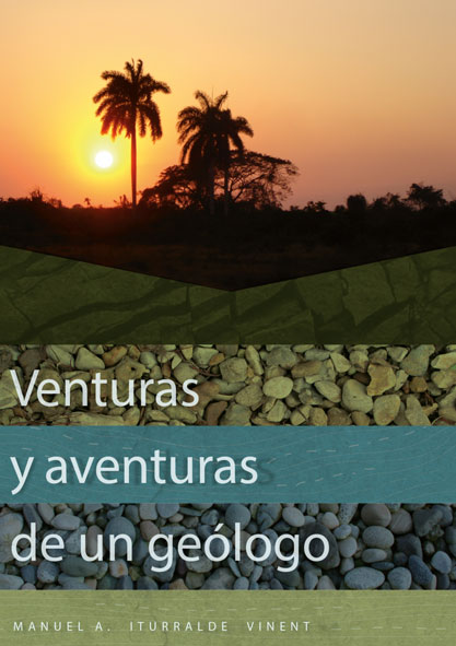 Venturas y Aventuras de un Geólogo. (Multimedia,Ebook,Aplicación y Audiolibro)