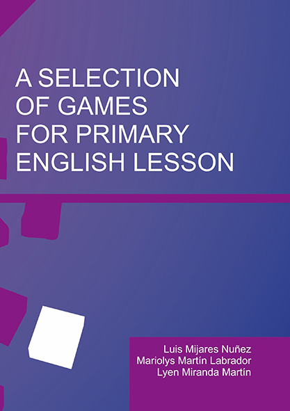Una selección de juegos para la lección de inglés primaria (Disponible solo en inglés). (Ebook)