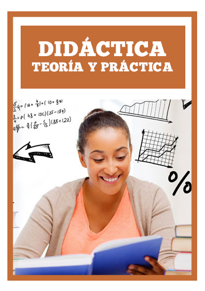 Didáctica. Teoría y Práctica. (Ebook y Libro)