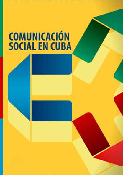 Comunicación social en Cuba. (Multimedia)