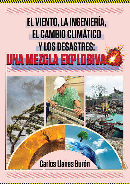  El viento, la ingeniería, el cambio climático y los desastres: una mezcla explosiva. (Ebook)