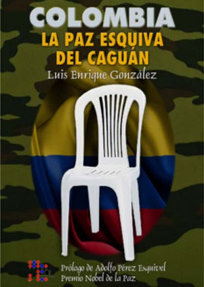 Colombia. La Paz esquiva del Caguán. (Ebook)