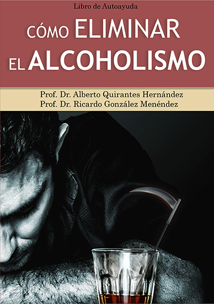 Cómo eliminar el alcoholismo. (Ebook y Audiolibro)