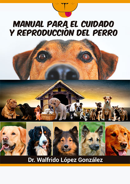 Manual para el cuidado y reproducción del perro. (Ebook)