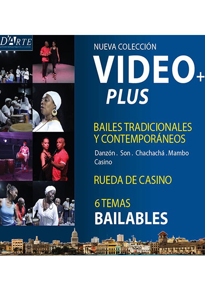 Bailes Tradicionales y Contemporáneos y Rueda de Casino. Video + Plus. (Video)
