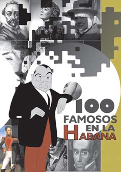 100 famosos en La Habana. (Multimedia)